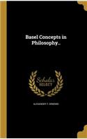 Basel Concepts in Philosophy..