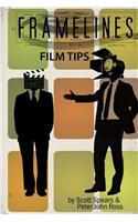 Framelines Film Tips