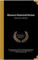 Missouri Historical Review; Volume 15 Yr.1920-1921