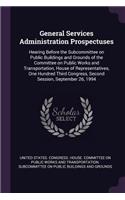 General Services Administration Prospectuses