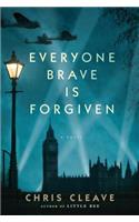Everyone Brave Is Forgiven