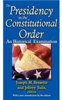 The Presidency in the Constitutional Order