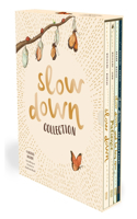 Slow Down Collection