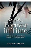 You Are Forever in Time