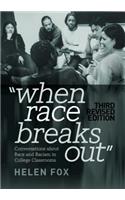 When Race Breaks Out: Conversations about Race and Racism in College Classrooms - 3rd Revised edition