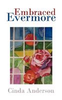 Embraced Evermore
