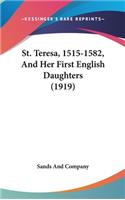 St. Teresa, 1515-1582, And Her First English Daughters (1919)