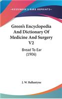 Green's Encyclopedia and Dictionary of Medicine and Surgery V2