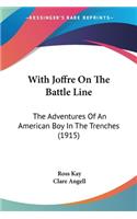 With Joffre On The Battle Line