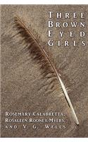 Three Brown Eyed Girls