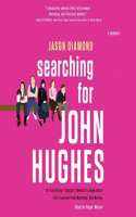 Searching for John Hughes Lib/E