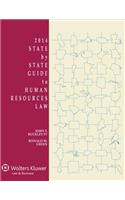 State by State Guide to Human Resources Law, 2014 Edition