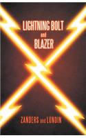 Lightning Bolt and Blazer