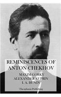 Reminiscences of Anton Chekhov