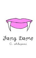 Fang Dame
