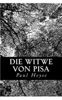Die Witwe von Pisa: (German)