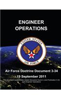 Engineer Operations - Air Force Doctrine Document (AFDD) 3-34
