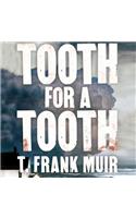 Tooth for a Tooth: (3 DCI Andy Gilchrist Investigations Lib/E)