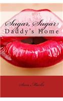 Sugar, Sugar: Daddy's Home