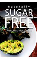 Naturally Sugar-Free- No Cook Snack Recipes