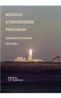 Middle Atmosphere Program - Handbook for MAP: Volume 4