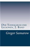 Der Todesgruß der Legionen, 2. Band