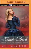 To Tempt the Devil: (Novel of Lord Hawkesbury's Players)