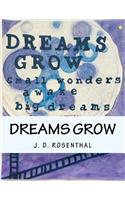 Dreams grow