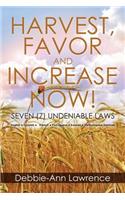 Harvest, Favor and Increase Now!