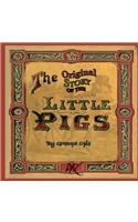 The Original Story of the Little Pigs