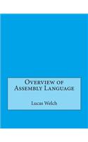 Overview of Assembly Language