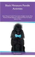 Black Miniature Poodle Activities Black Miniature Poodle Tricks, Games & Agility Includes
