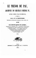 Le Trésor de Pau, Archives Du Château d'Henri IV