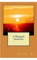 Woman's Intuition