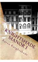 Knightshade Manor I