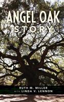 Angel Oak Story