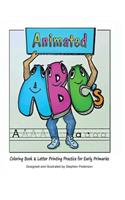Animated ABCs Coloring Book & Letter Printing Practice for Early Primaries