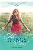 Old Things Past, Volume 2