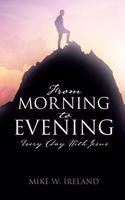 From Morning to Evening