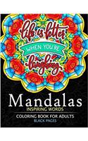 Mandalas Inspiring Words Coloring Book Black Pages: Line art coloring books