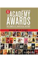 The Academy Awards: The Complete Unofficial History