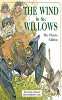 Wind in the Willows: The Classic Edition