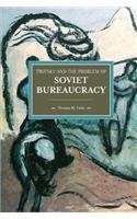 Trotsky and the Problem of Soviet Bureaucracy
