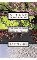 A Year in the Psalms: 365 Daily Devotions from 52 Psalms