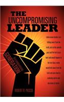 The Uncompromising Leader