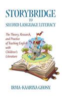 Storybridge to Second Language Literacy