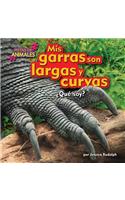 MIS Garras Son Largas Y Curvas (My Claws Are Large and Curved)