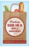 Finding God in a Bag of Groceries