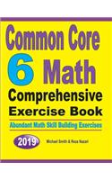 Common Core 6 Math Comprehensive Exercise Book