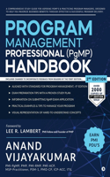 Program Management Professional (PgMP) Handbook: A Comprehensive Study Guide for aspiring PgMP's and practicing Program Managers, designed to help you maximize business benefits through effective a